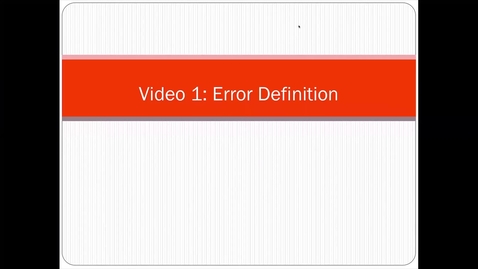 Thumbnail for Errors - Error Definition - Fa22