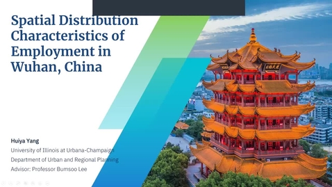 Thumbnail for Research on the Spatial Distribution Characteristics of Employment in Wuhan, China - Huiya Yang