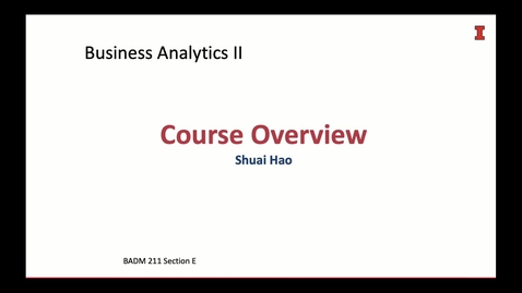 Thumbnail for entry Business Analytics II (BADM 211 E) Fall 2021