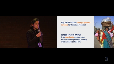 Thumbnail for entry 2019 Research Live! Swati Rastogi: Economic Efficacy of Women Vendors-only Market Delhi, India