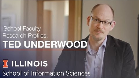 Thumbnail for iSchool Faculty Research Profiles: Professor Ted Underwood