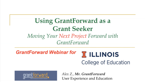 Thumbnail for Using GrantForward as a GrantSeeker/Researcher, Education-Specific