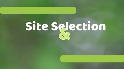 Thumbnail for entry Site Selection &amp; Tree Planting