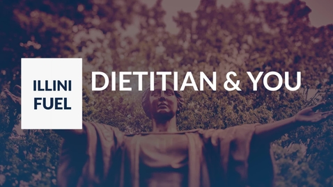 Thumbnail for DIETITIAN AND YOU -- WORKING WITH THE SPORTS DIETITIANS