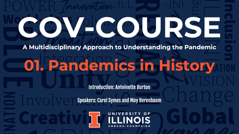 Thumbnail for 01. Pandemics in History, COV-Course: A Multidisciplinary Approach to Understanding the Pandemic