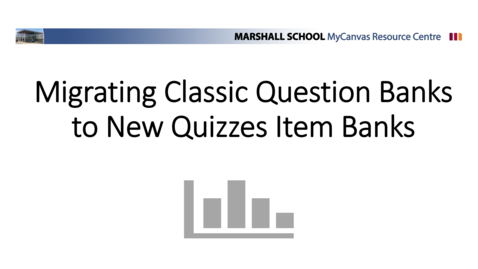 Thumbnail for Migrating Classic Question Banks to New Item Banks