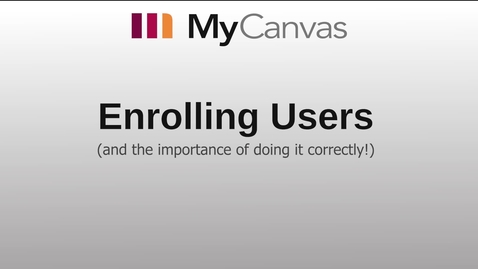 Thumbnail for MyCanvas- Enrolling Users (a precaution)