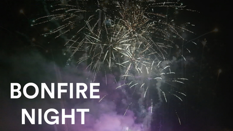 Thumbnail for entry Vlog: BONFIRE NIGHT