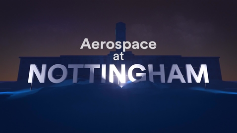 Thumbnail for entry What if? Aerospace at Nottingham
