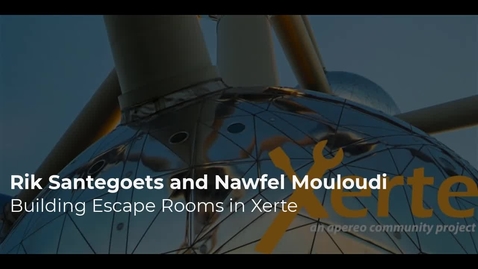 Thumbnail for Rik Santegoets and Nawfel Mouloudi - Build an escape room in Xerte