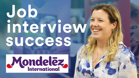 Thumbnail for entry Job interview success: get to know Mondelez