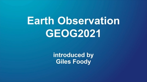 Thumbnail for entry GEOG2021 Earth Observation