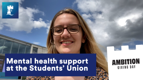 Thumbnail for Mental health support at the Students' Union - Nottingham Ambition Giving Day