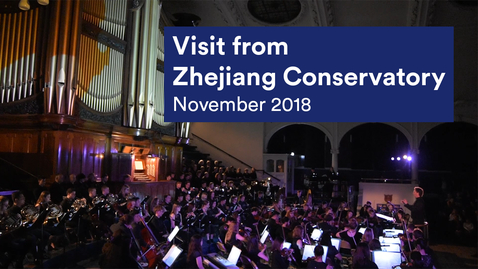 Thumbnail for entry Visit from Zhejiang Conservatory of Music - Nov 2018