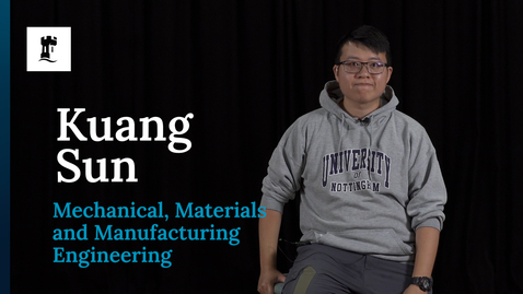 Thumbnail for Kuang - Mechanical, Materials and Manufacturing Engineering - Subject