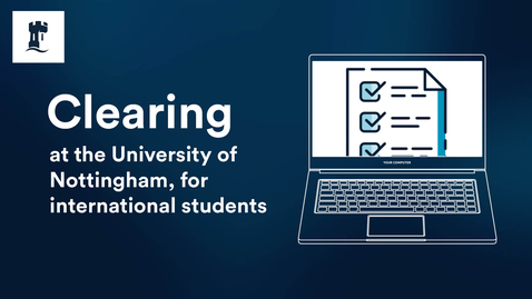 Thumbnail for How to apply via International Clearing to UoN