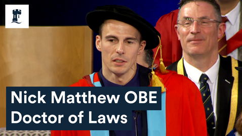Thumbnail for Honorary Graduate 2022 - Nick Matthew - Doctor of Laws