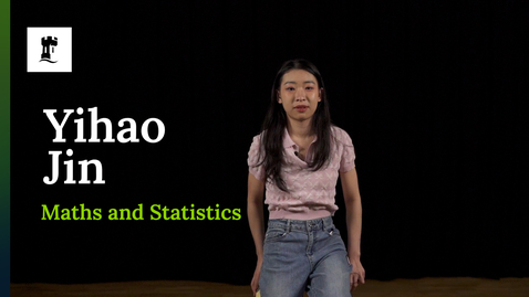 Thumbnail for Yihao - Maths and Statistics - Careers