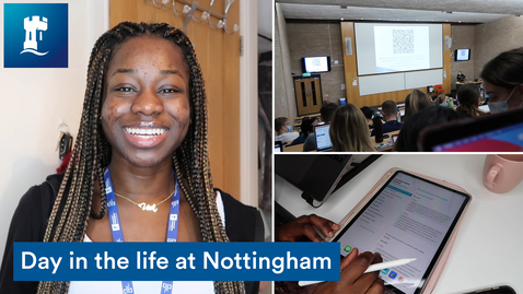 Thumbnail for Day in the life at the University of Nottingham