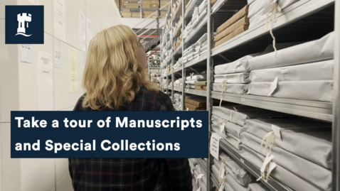 Thumbnail for Take a tour of Manuscripts and Special Collections