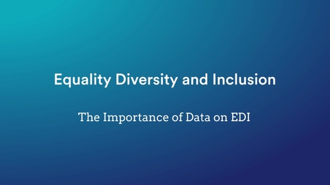 Thumbnail for entry Equality, Diversity &amp; Inclusion: The importance of Data on EDI - Tanvir Hussain