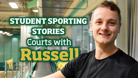 Thumbnail for entry Student Sporting Stories | Courts with Russell