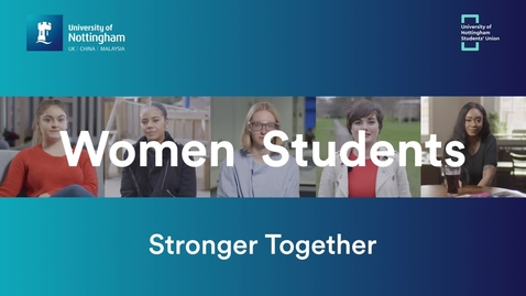 Thumbnail for entry Women Students - Stronger Together