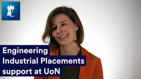 Thumbnail for Engineering Industrial Placements support at the University of Nottingham