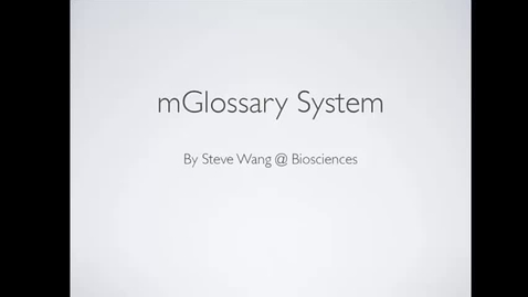 Thumbnail for entry Dr Steve Wang - mGlossary System, e-learning  community May 2014