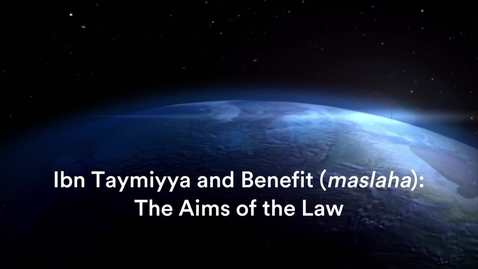 Thumbnail for entry Ibn Taymiyya and Benefit (maslaha): 2 . The Aims of the Law, with Dr Jon Hoover