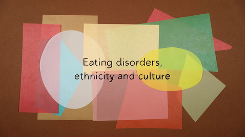 Thumbnail for Eating Disorders, Ethnicity and Culture
