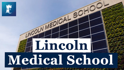 Thumbnail for entry Lincoln Medical School