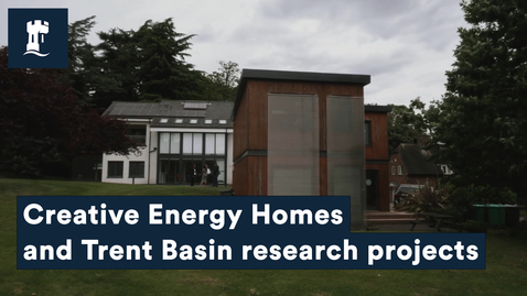 Thumbnail for entry Creative Energy Homes and Trent Basin research projects