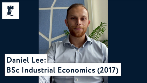 Thumbnail for Daniel Lee, BSc Industrial Economics (2017) 