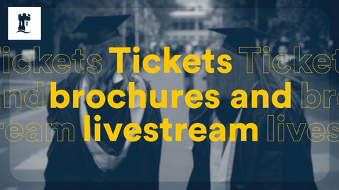 Thumbnail for Graduation: Tickets, brochures and live stream