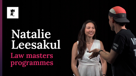 Thumbnail for Natalie Leesakul, Law masters programmes interview