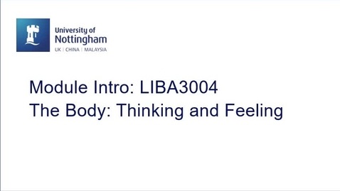 Thumbnail for LIBA3004 The Body: Thinking and Feeling