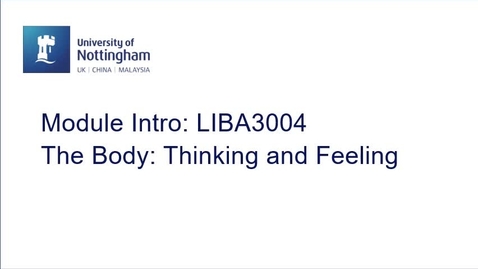 Thumbnail for entry LIBA3004 The Body: Thinking and Feeling