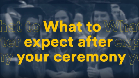 Thumbnail for Graduation: What to expect after your ceremony