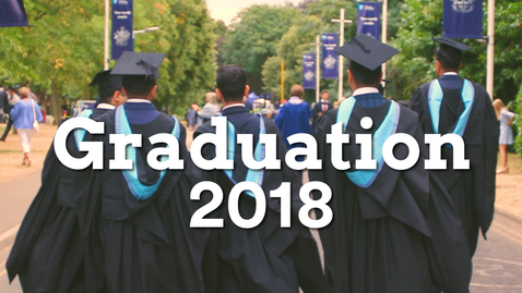 Thumbnail for Class of 2018 - Your World Awaits