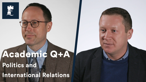 Thumbnail for Academic Q+A Politics and International Relations