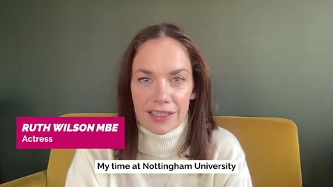 Thumbnail for entry Actor Ruth Wilson is the University of Nottingham's Creative Spark