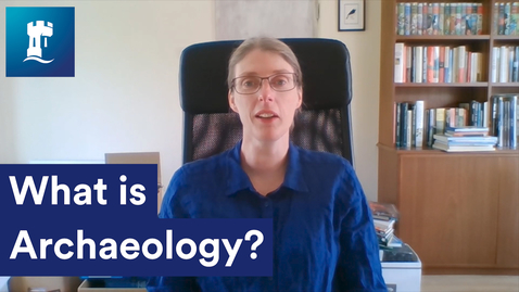 Thumbnail for What is Archaeology?