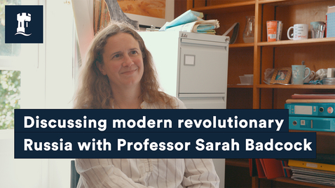 Thumbnail for Research in the Department of History: Professor Sarah Badcock | History | University of Nottingham