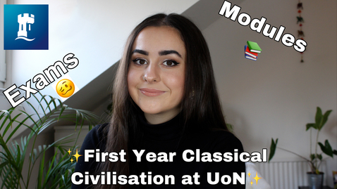 Thumbnail for First Year Classical Civilisation at the University of Nottingham