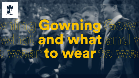 Thumbnail for entry Graduation: Gowning and what to wear