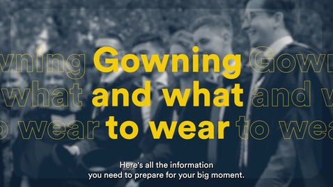 Thumbnail for Graduation: Gowning and what to wear