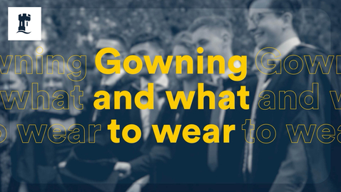 Thumbnail for Graduation: Gowning and what to wear