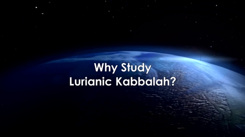 Thumbnail for entry Why Study Lurianic Kabbalah with Agata Beilik-Robson