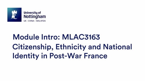 Thumbnail for entry MLAC3163 Citizenship, Ethnicity and National Identity in Post-War France